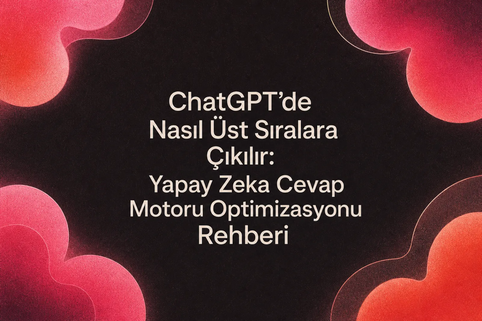 ChatGPT'de sıralama ve optimizasyon rehberi görseli