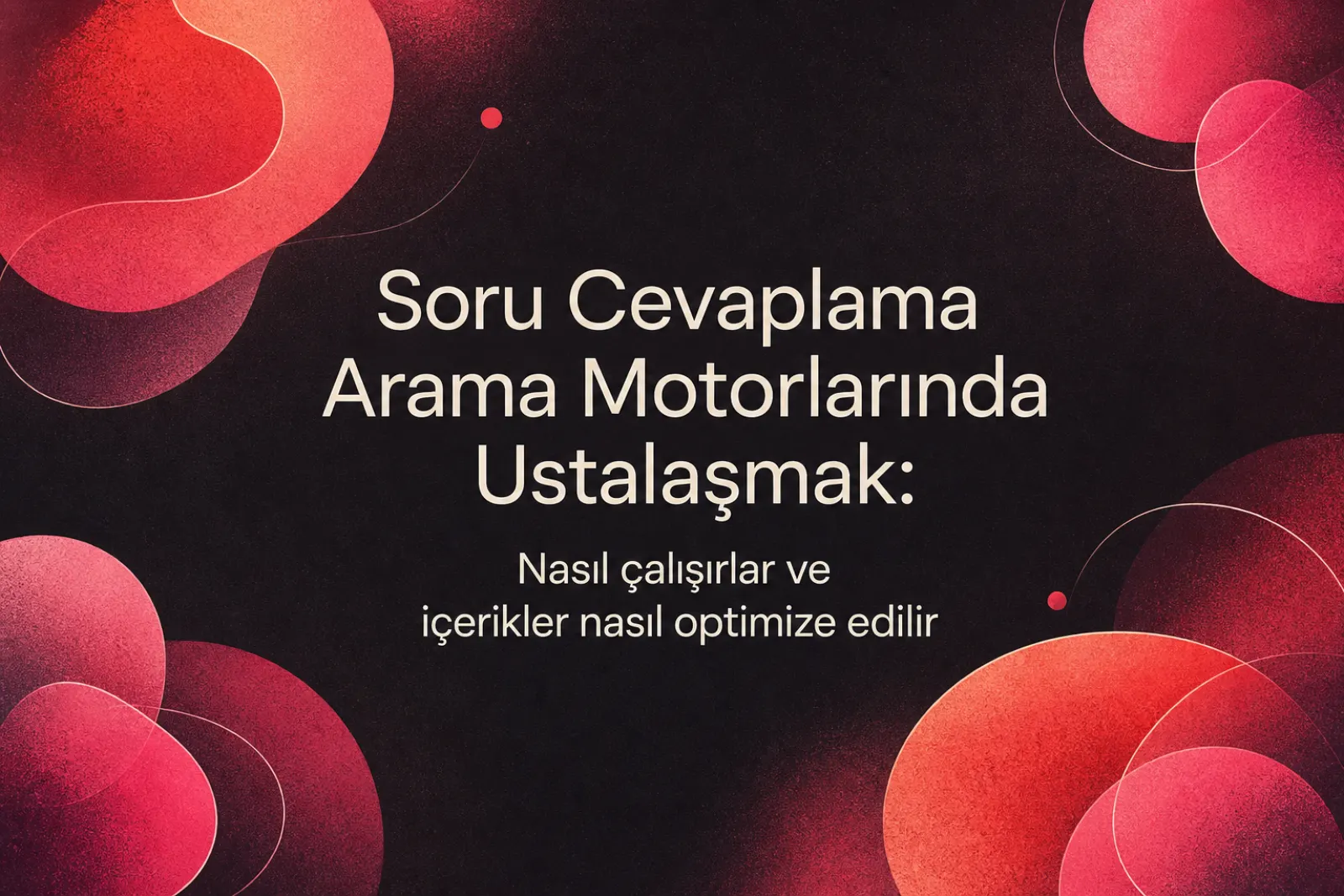 Yapay zeka soru cevap arama motorları